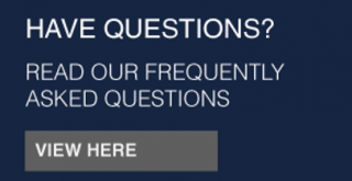 Have questions? | Read our frequently asked questions | view here